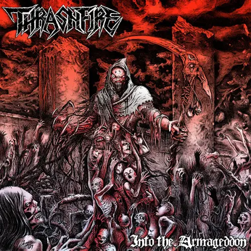 Thrashfire : Into the Armageddon Thrashfire : Into the Armageddon